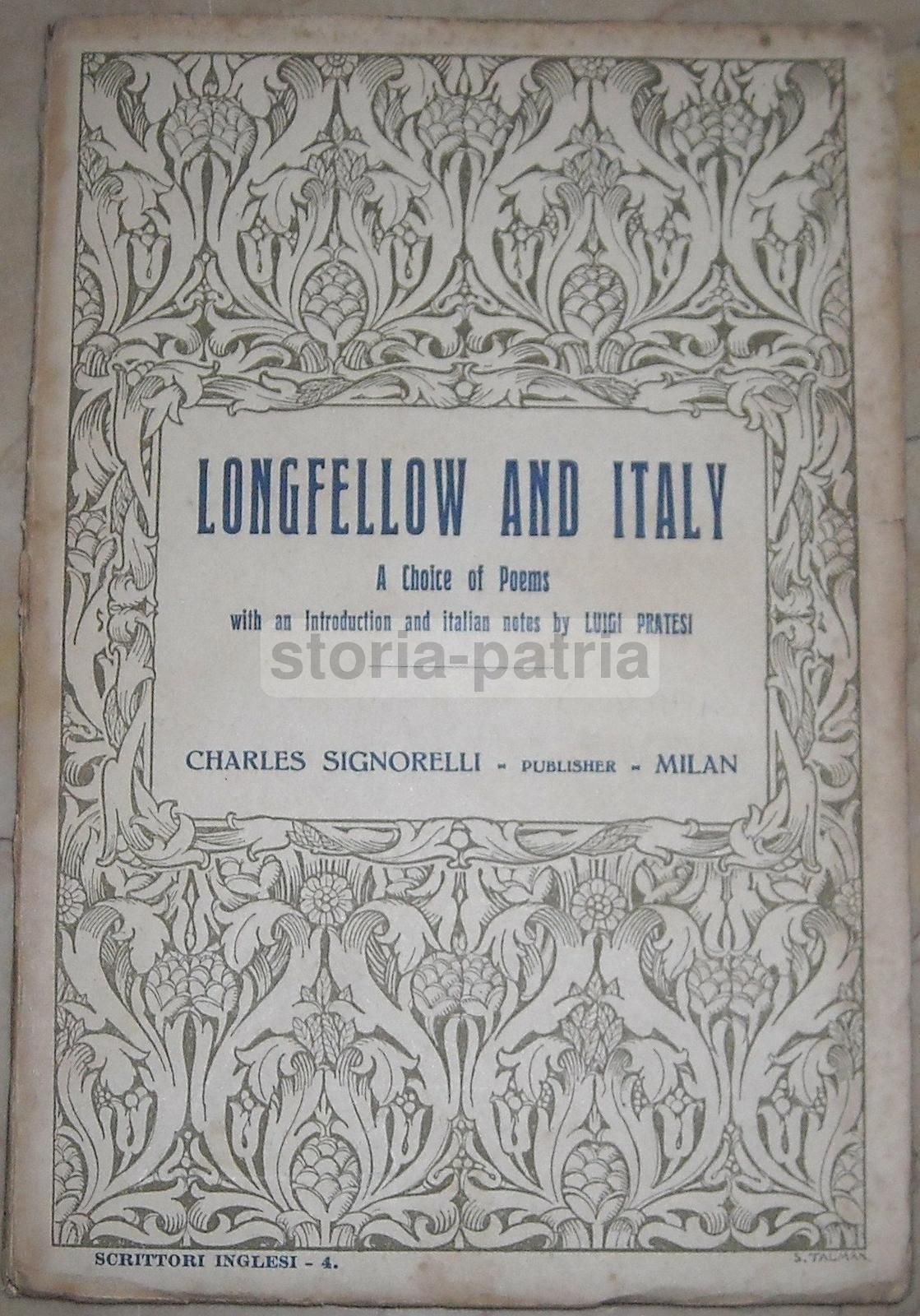 Longfellow And Italy. A Choice Of Poems. Signorelli, 1926. Edizione Rara