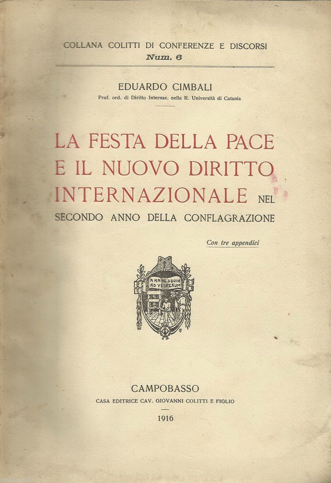 La Festa Della Pace E Il Nuovo Diritto Internazionale   Eduardo Cimbali 1916