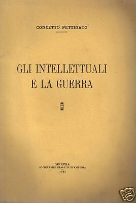 Gli Intellettuali E La Guerra Di Concetto Pettinato, 1942