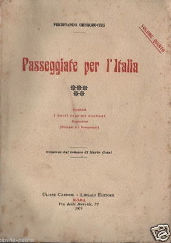 Passeggiate Per L'Italia: Gregorovius 1909, Sicilia E Pompei
