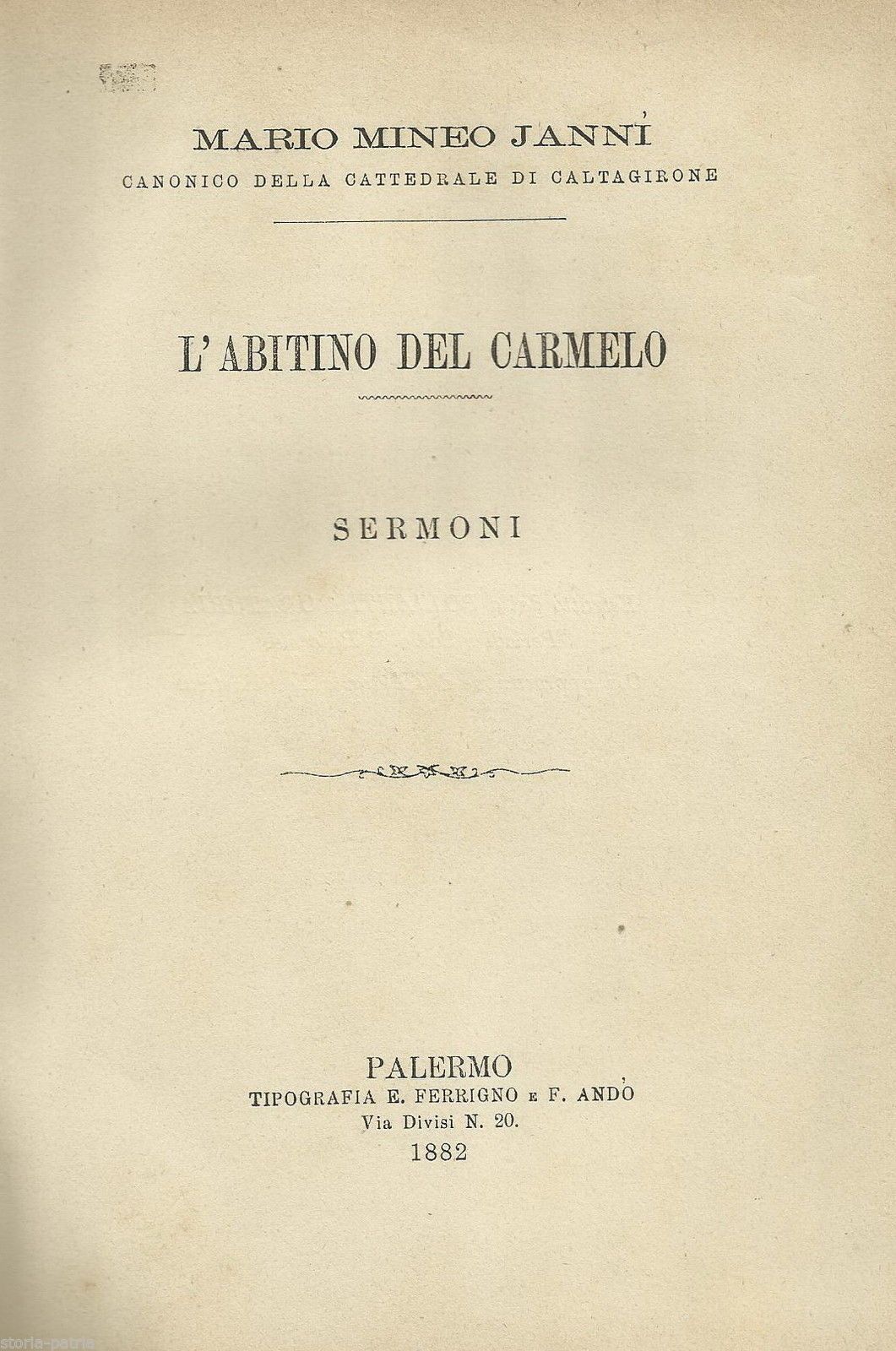 Abitino Del Carmelo. Sermoni Di Mario Mineo Janni. Palermo, 1882. Edizione Rara