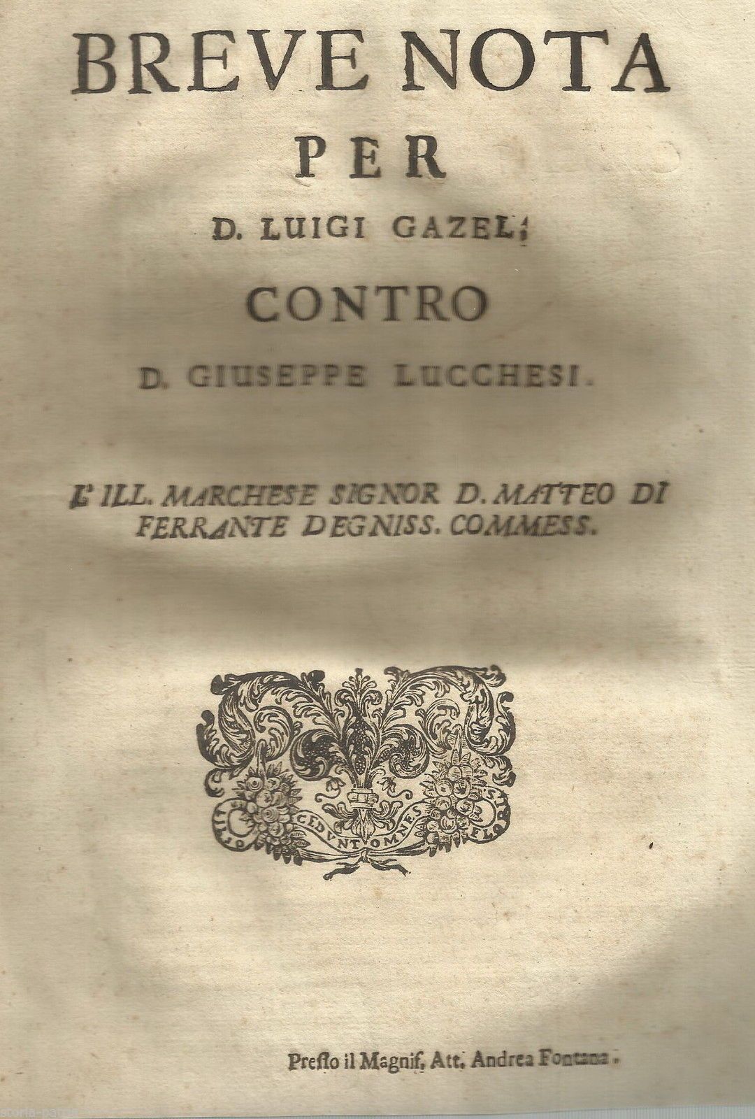 Allegazione Gazel Lucchesi, 1745: Dissertazione Giuridica E Commerciale Tra Napoli E Sicilia