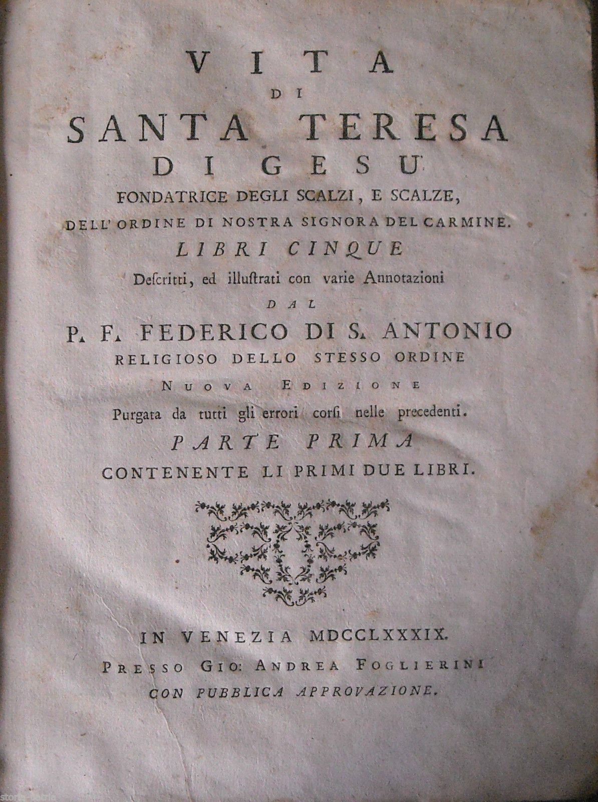Vita Di Santa Teresa Di Gesù, Venezia 1789, Federico Di S. Antonio