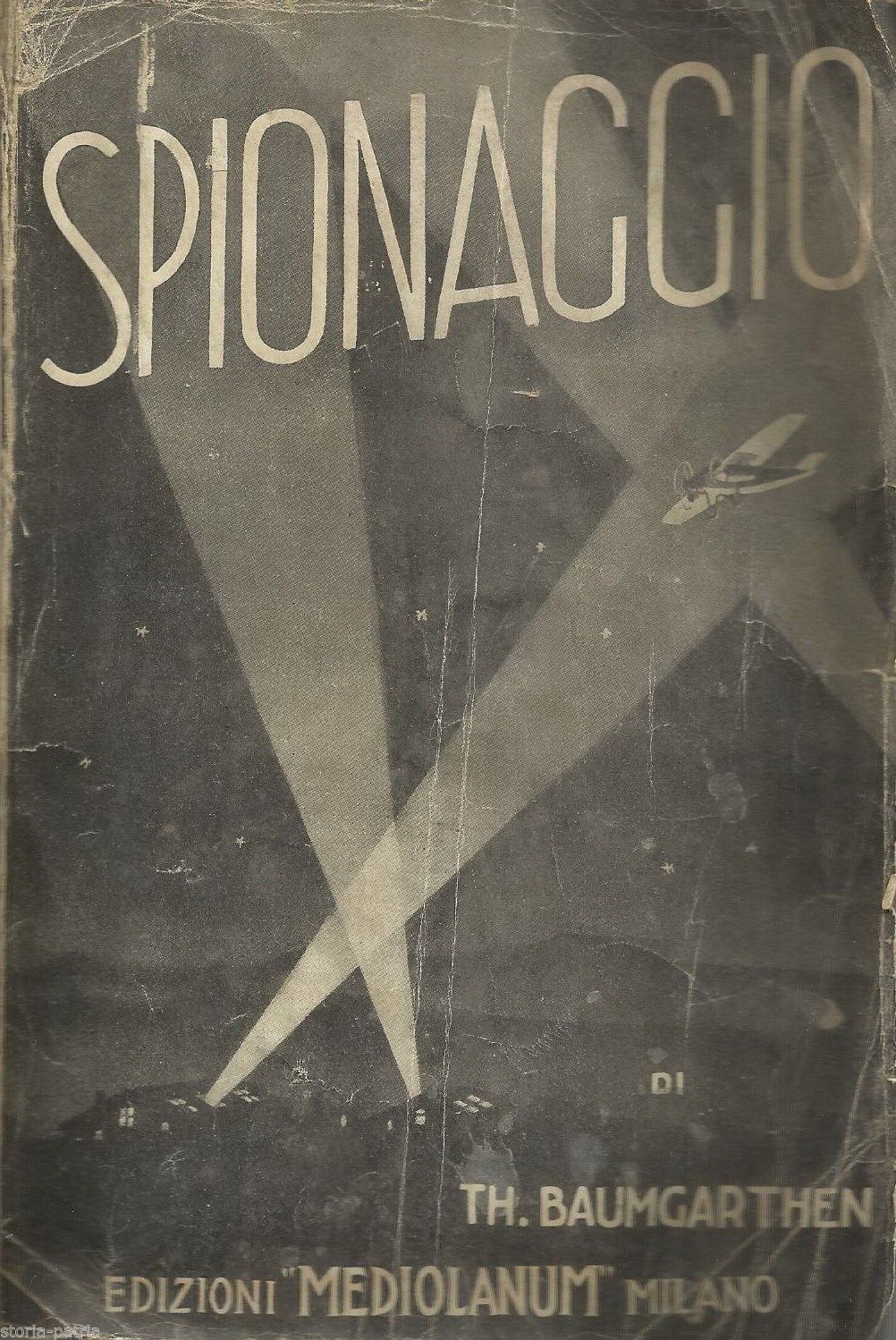 Spionaggio Di Th. Baumgarthen (1932) Edizioni Mediolanum Milano