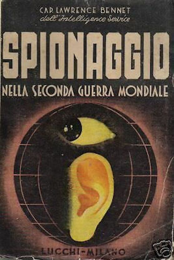 Spionaggio Nella Seconda Guerra Mondiale. Lawrence Bennet, 1947