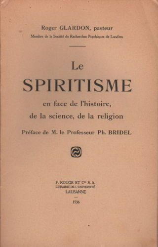 Le Spiritisme Di Roger Glardon 1936 Spiritismo Scienza Paranormale