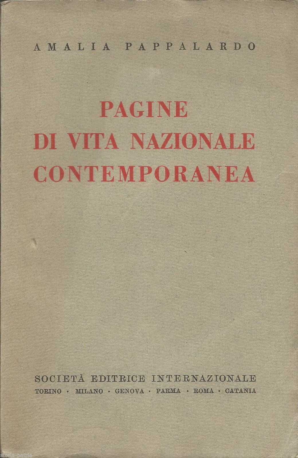 Amalia Pappalardo, Pagine Di Vita Nazionale Contemporanea, Torino, SEI, 1941