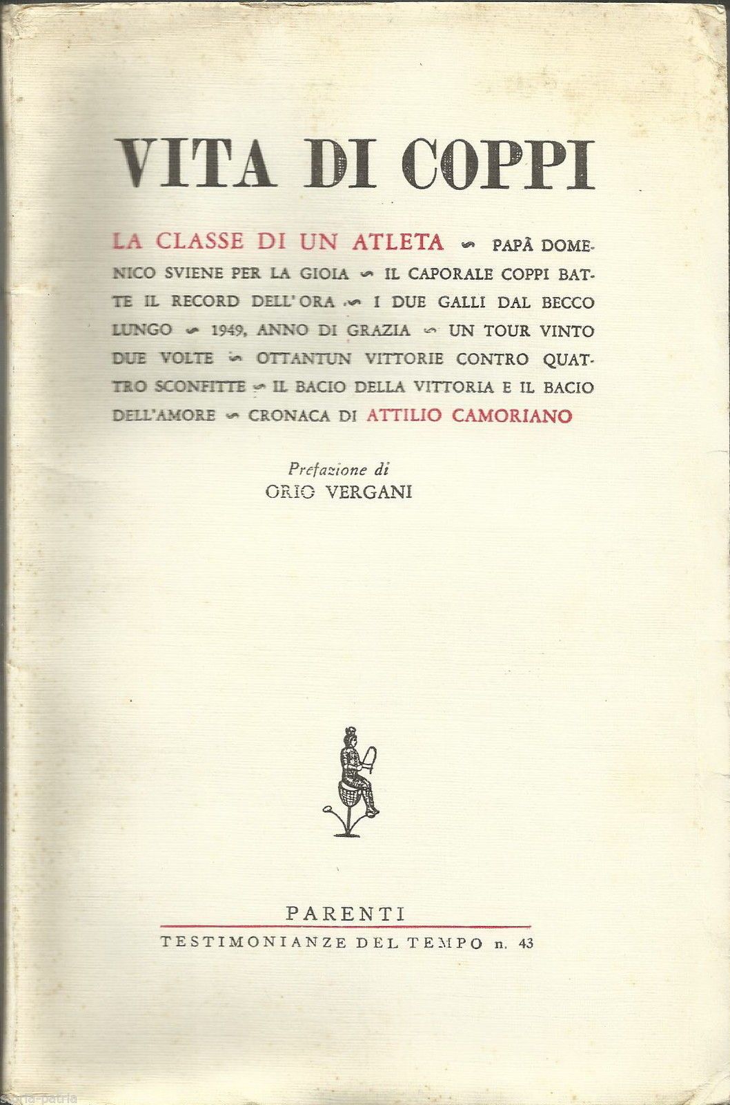 Vita Di Coppi. Attilio Camoriano, 1958. Prima Edizione Parenti