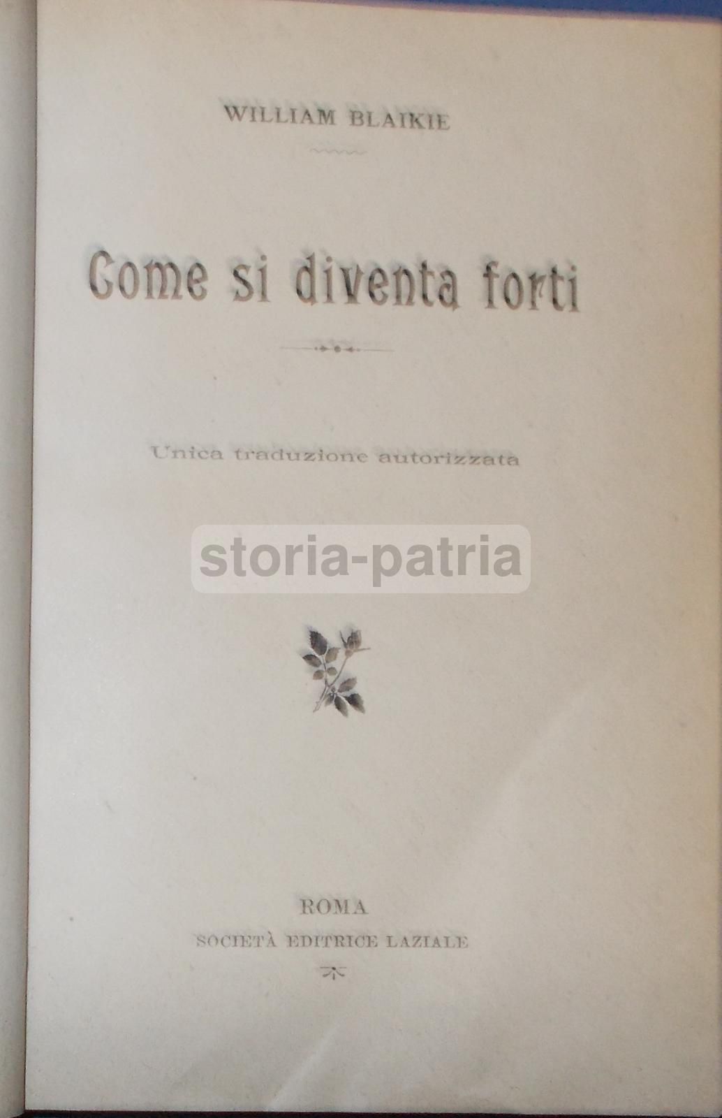 Come Si Diventa Forti Di William Blaikie, 1902