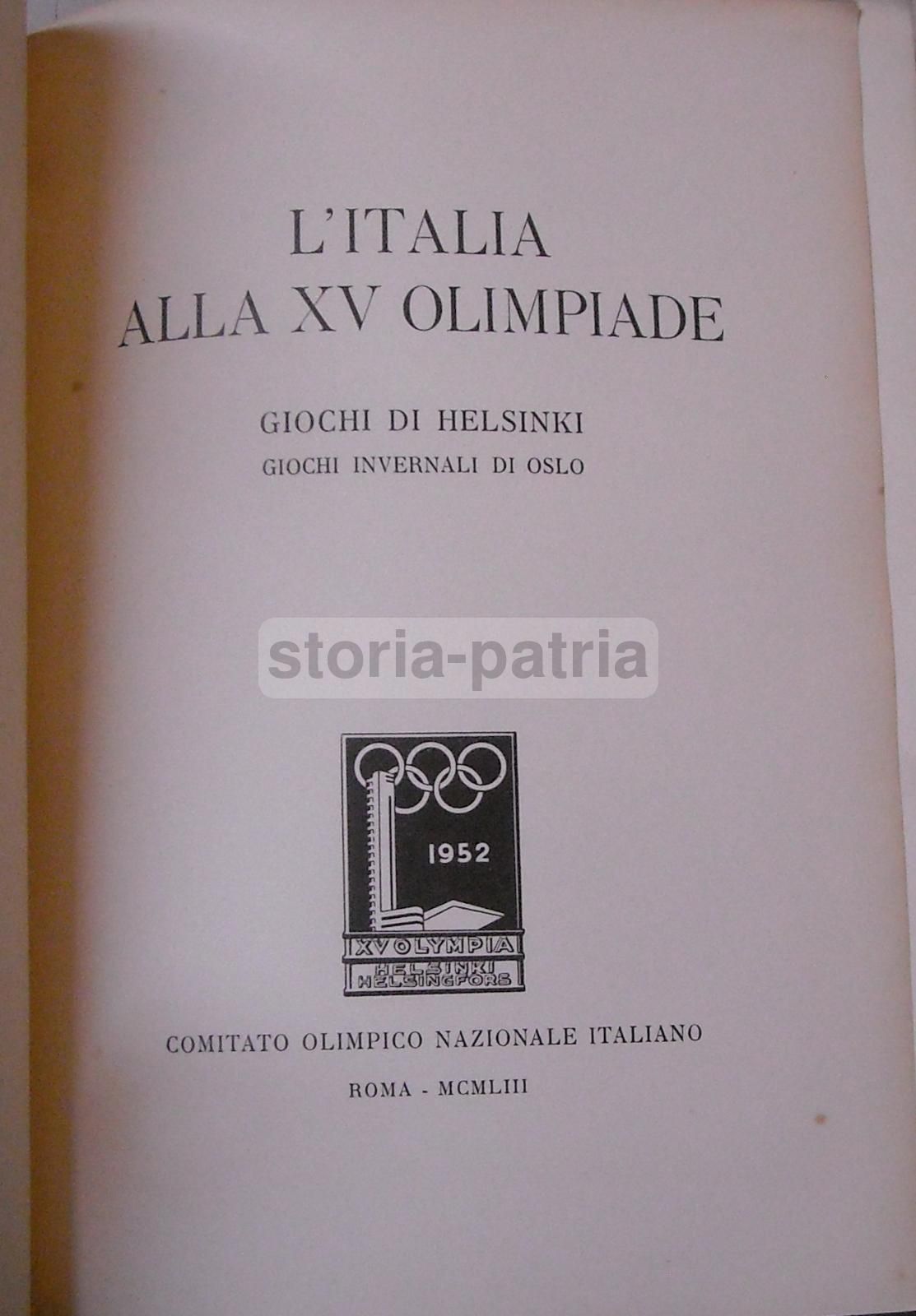 L'Italia Alla XV Olimpiade Helsinki Oslo 1952 CONI Illustrato