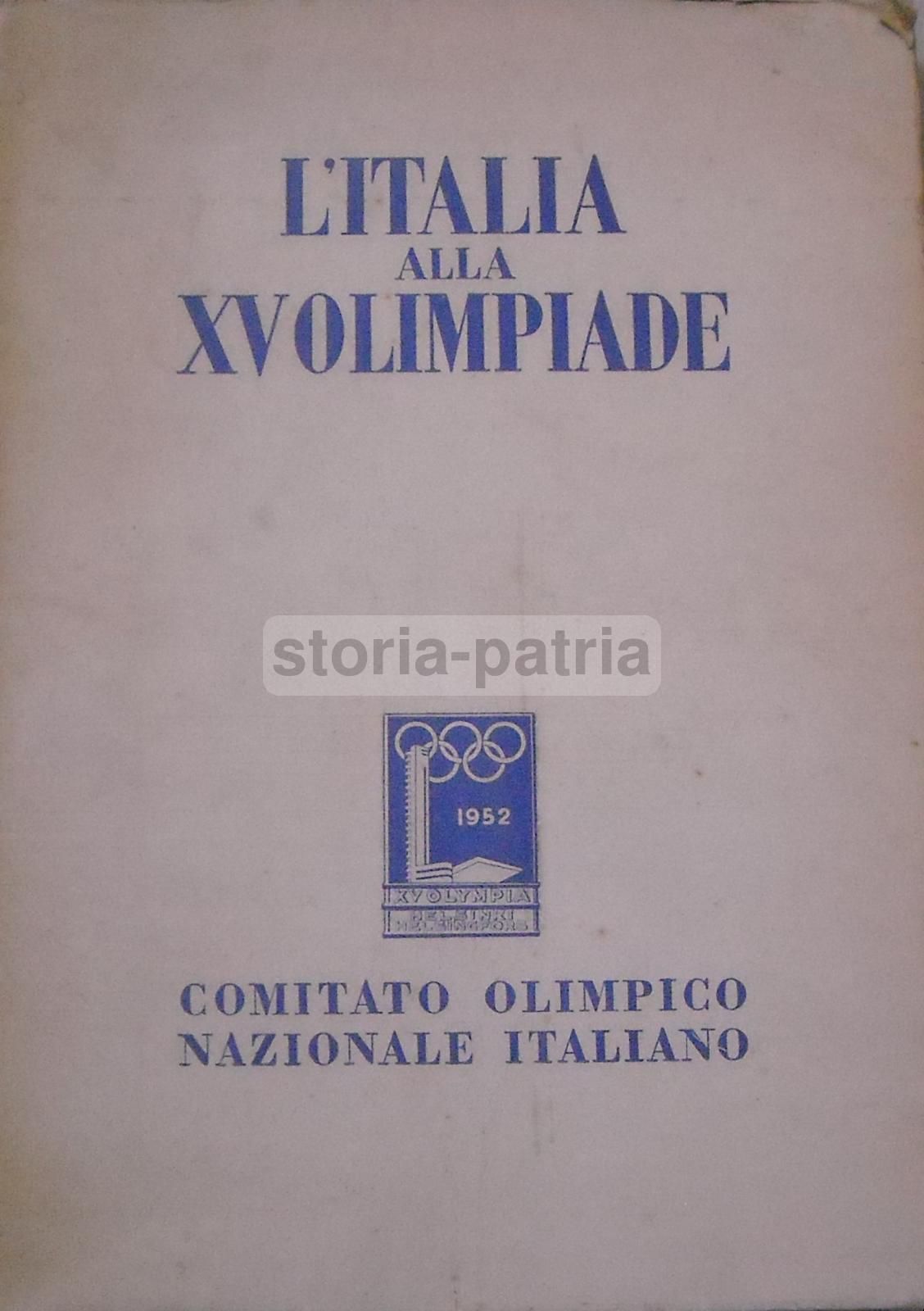 L'Italia Alla XV Olimpiade Helsinki Oslo 1952 CONI Illustrato