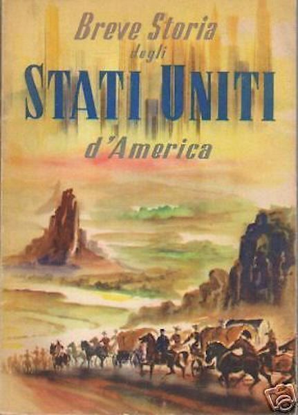 Breve Storia Degli Stati Uniti d'America 1951 Volume Illustrato