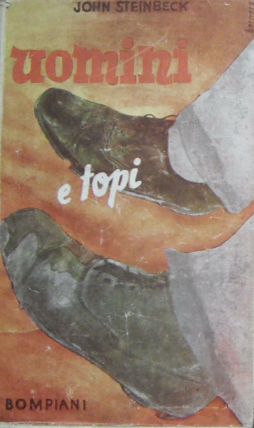 Uomini E Topi, John Steinbeck. Bompiani, 1945. Traduzione Di Cesare Pavese.
