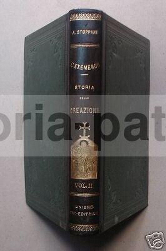 Stoppani L'Exemeron: Storia Della Creazione E Cosmogonia Mosaica, 1893 1894