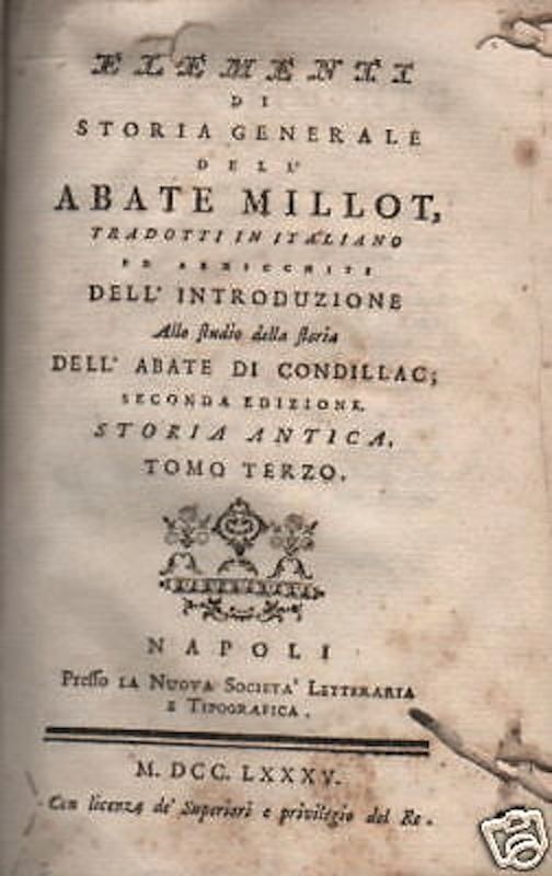 Elementi Di Storia Generale Dell'Abate Millot (1785, Napoli)