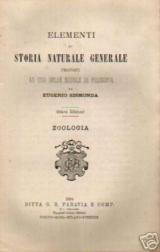 Elementi Di Storia Naturale Generale: Zoologia. Eugenio Sismonda, 1884