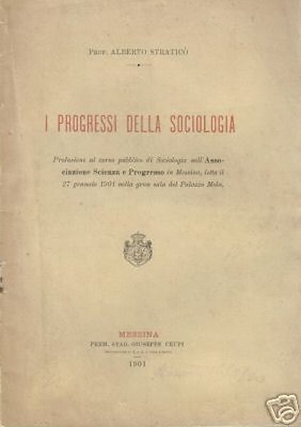 Alberto Straticò, I Progressi Della Sociologia. Messina, 1901