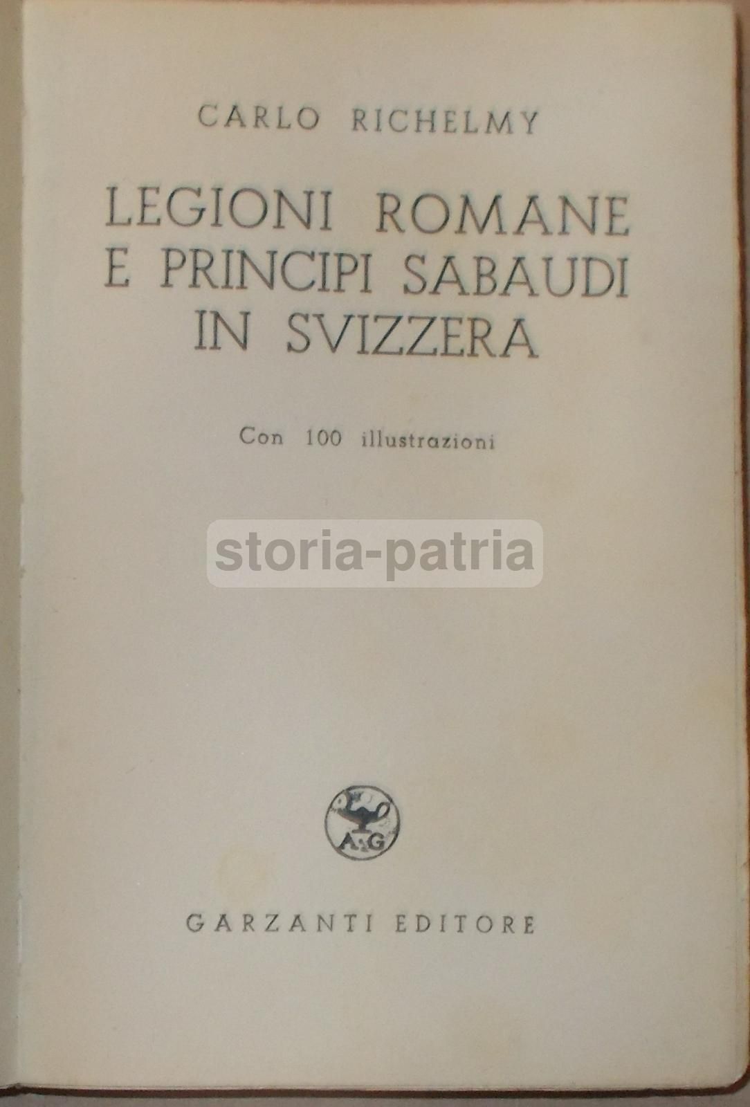 Legioni Romane E Principi Sabaudi In Svizzera, Richelmy 1940