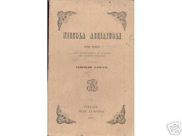 Tanfani: Niccola Acciaiuoli. Studi Storici. Firenze, Le Monnier, 1863