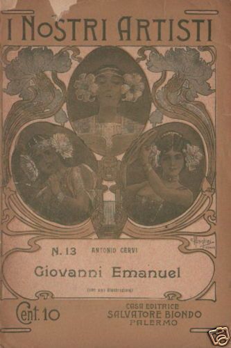 Antonio Cervi: Giovanni Emanuel (Morano Sul Po). Biografia Teatro, Biondo Palermo, 1900 Circa