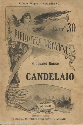 Candelaio Di Giordano Bruno Nolano. Edizione Sonzogno, Milano.