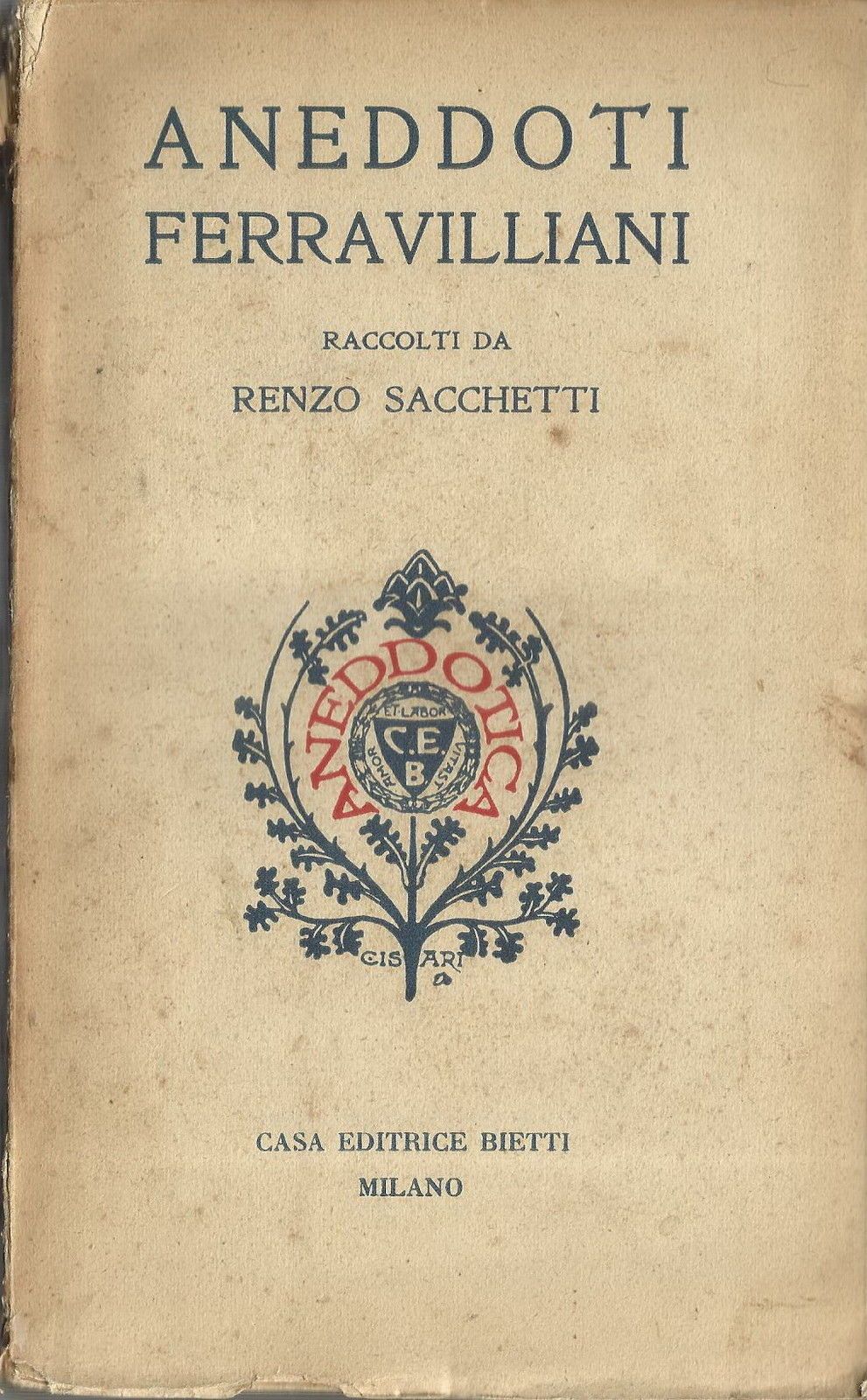 Aneddoti Ferravilliani. Renzo Sacchetti, 1939. Teatro Comico, Milano.