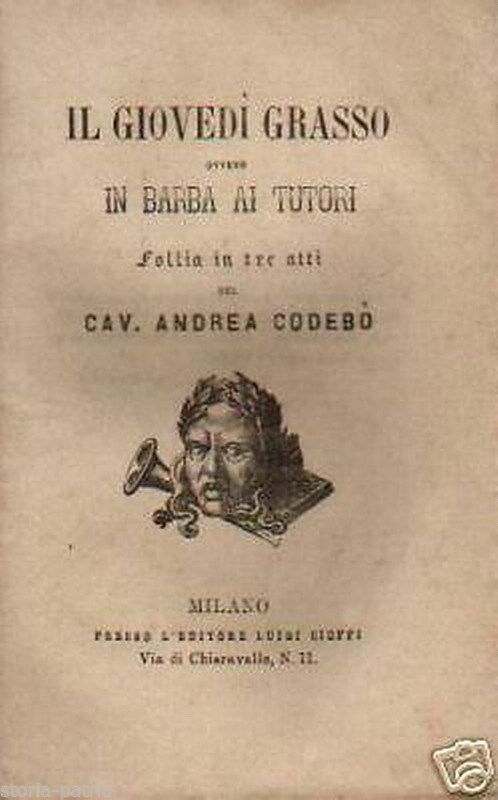 Il Giovedì Grasso Di Andrea Codebò, Milano, Cioffi, 1865