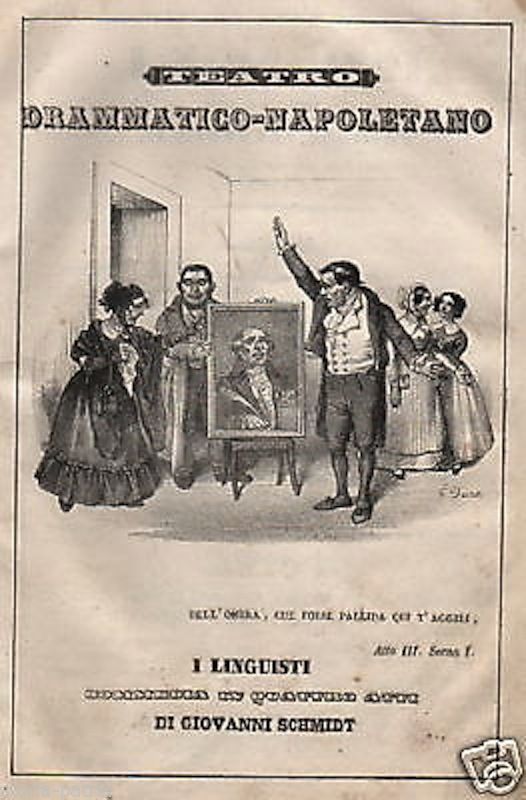 I Linguisti Di Giovanni Schmidt, 1841. Commedia Rara, Ancona E Napoli