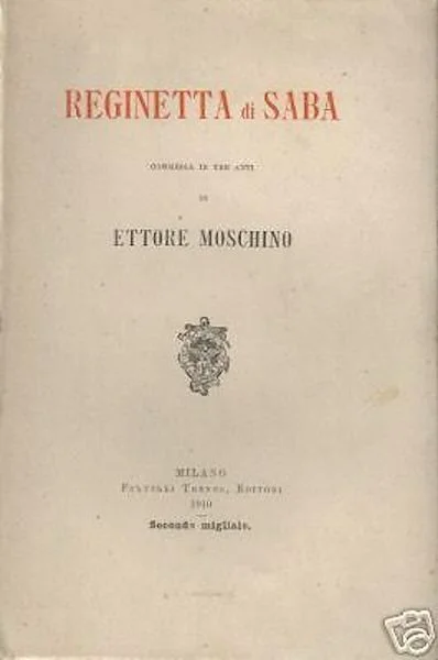 Reginetta di Saba by Ettore Moschino, Treves 1910, Teatro Manzoni