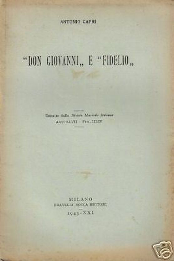Don Giovanni E Fidelio Di Antonio Capri, Edizione Bocca 1943, Milano