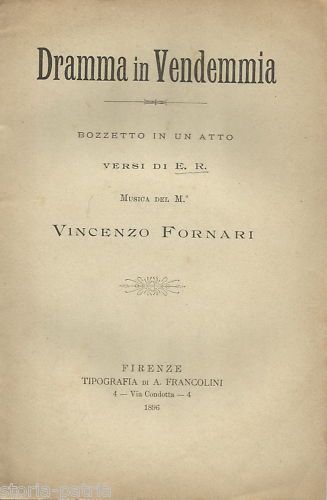 Dramma In Vendemmia, Vincenzo Fornari, 1896, Teatro Pagliano Firenze