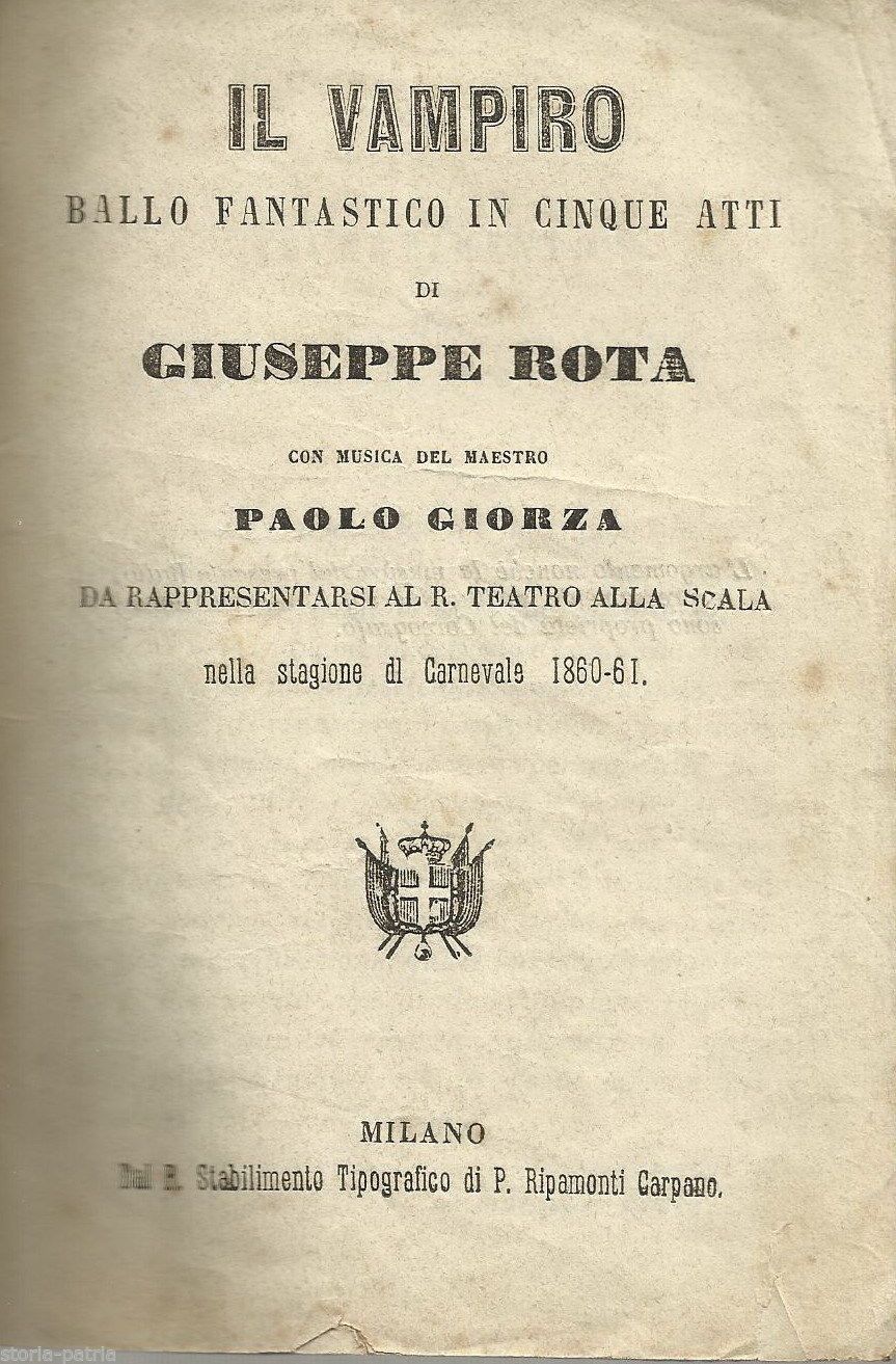 Il Vampiro: Libretto Ballo Teatro Alla Scala 1860 Giuseppe Rota