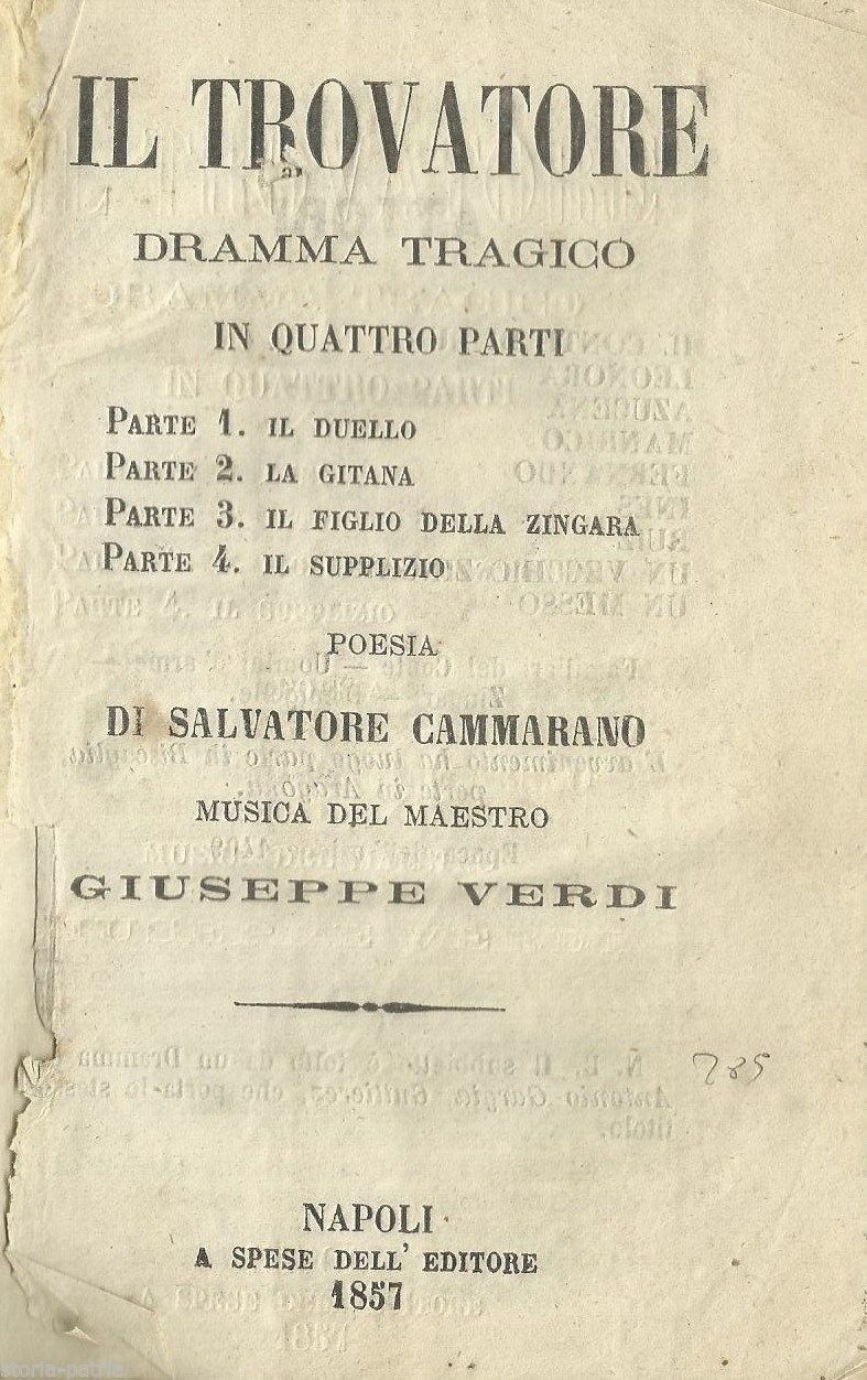 Il Trovatore, Verdi: Libretto Di Cammarano, Napoli 1857, Edizione Rara