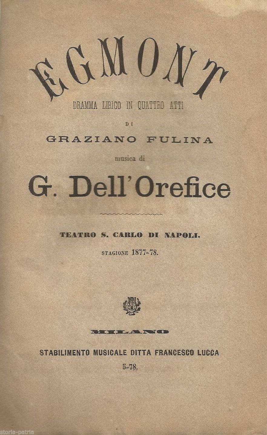 Egmont: Libretto Del Dramma Lirico, Teatro San Carlo Di Napoli, Stagione 1877 78