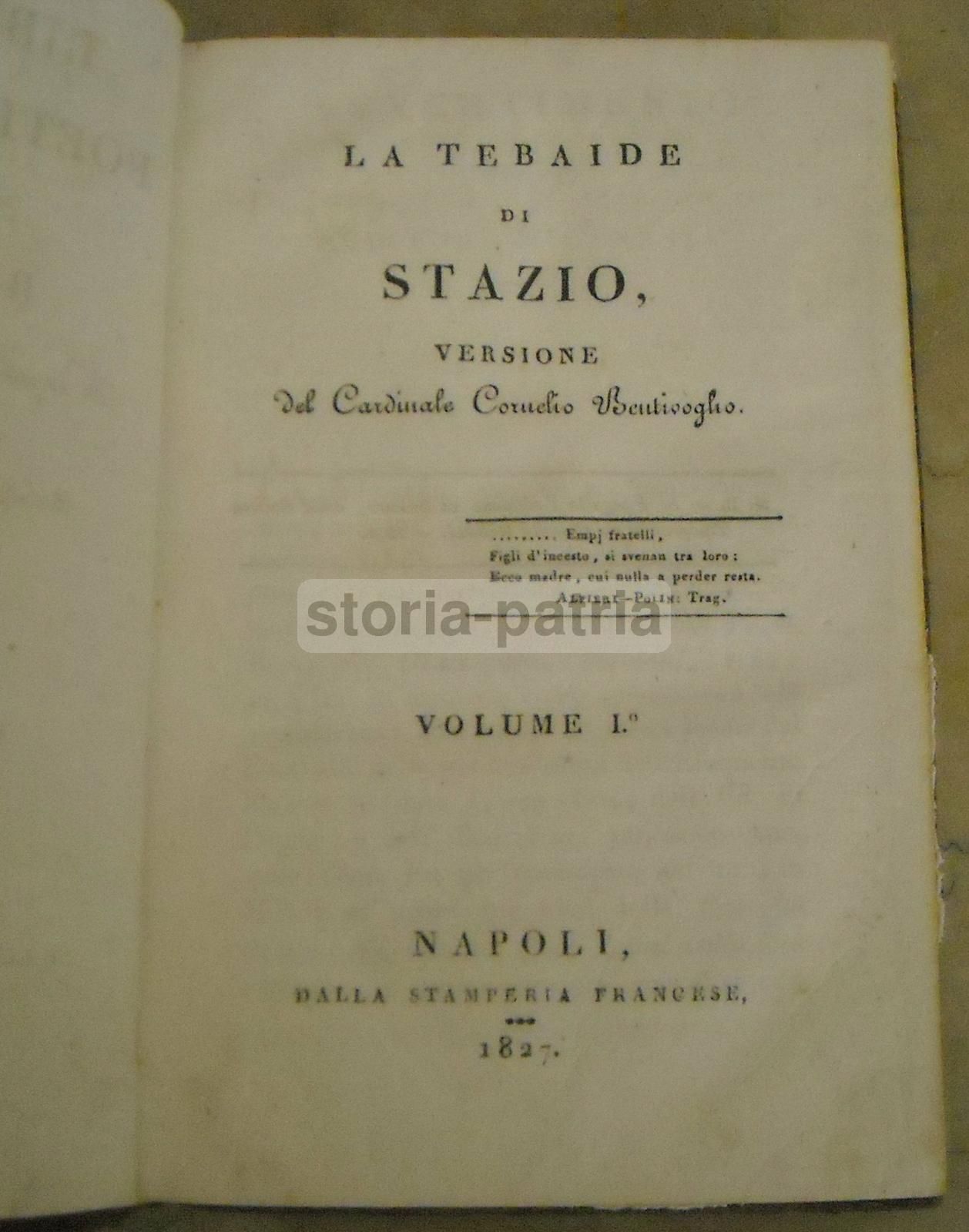 La Tebaide Di Stazio. Versione Del Cardinale Cornelio Bentivoglio (Napoli, 1827)