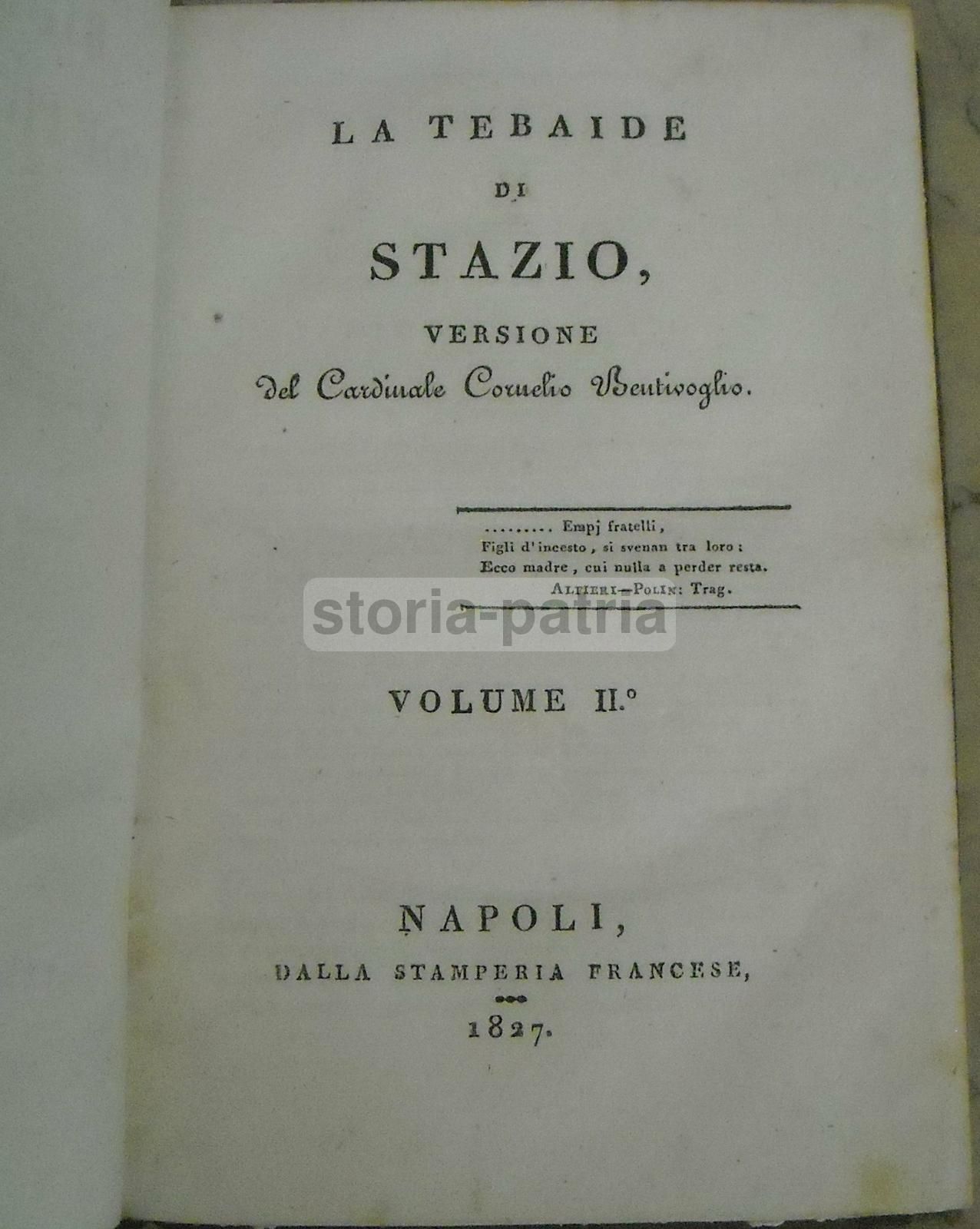 La Tebaide Di Stazio. Versione Del Cardinale Cornelio Bentivoglio (Napoli, 1827)