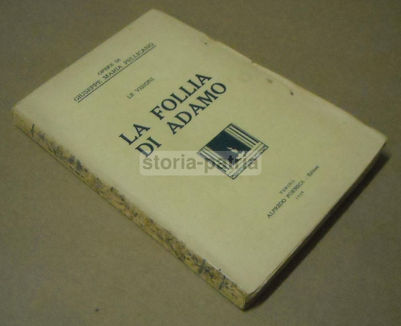 La Follia Di Adamo Di Giuseppe Maria Pellicano, 1929 Prima Edizione