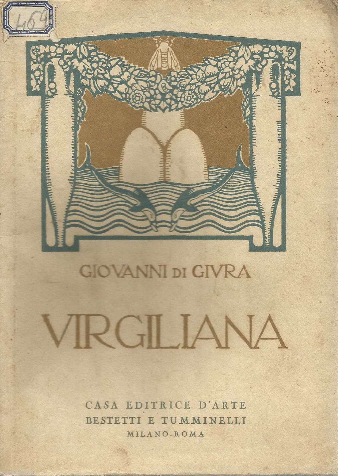 Virgiliana Di Giovanni Di Giura, 1927. Georgiche Di Virgilio, Mantova. Edizione Rara.