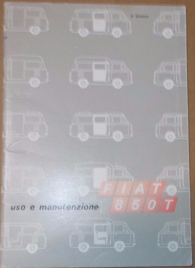 Manuale Uso E Manutenzione Fiat 850 T 1973 Originale d'Epoca
