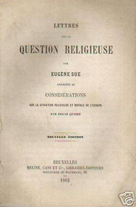 Lettres Sur La Question Religieuse, Eugène Sue, 1862