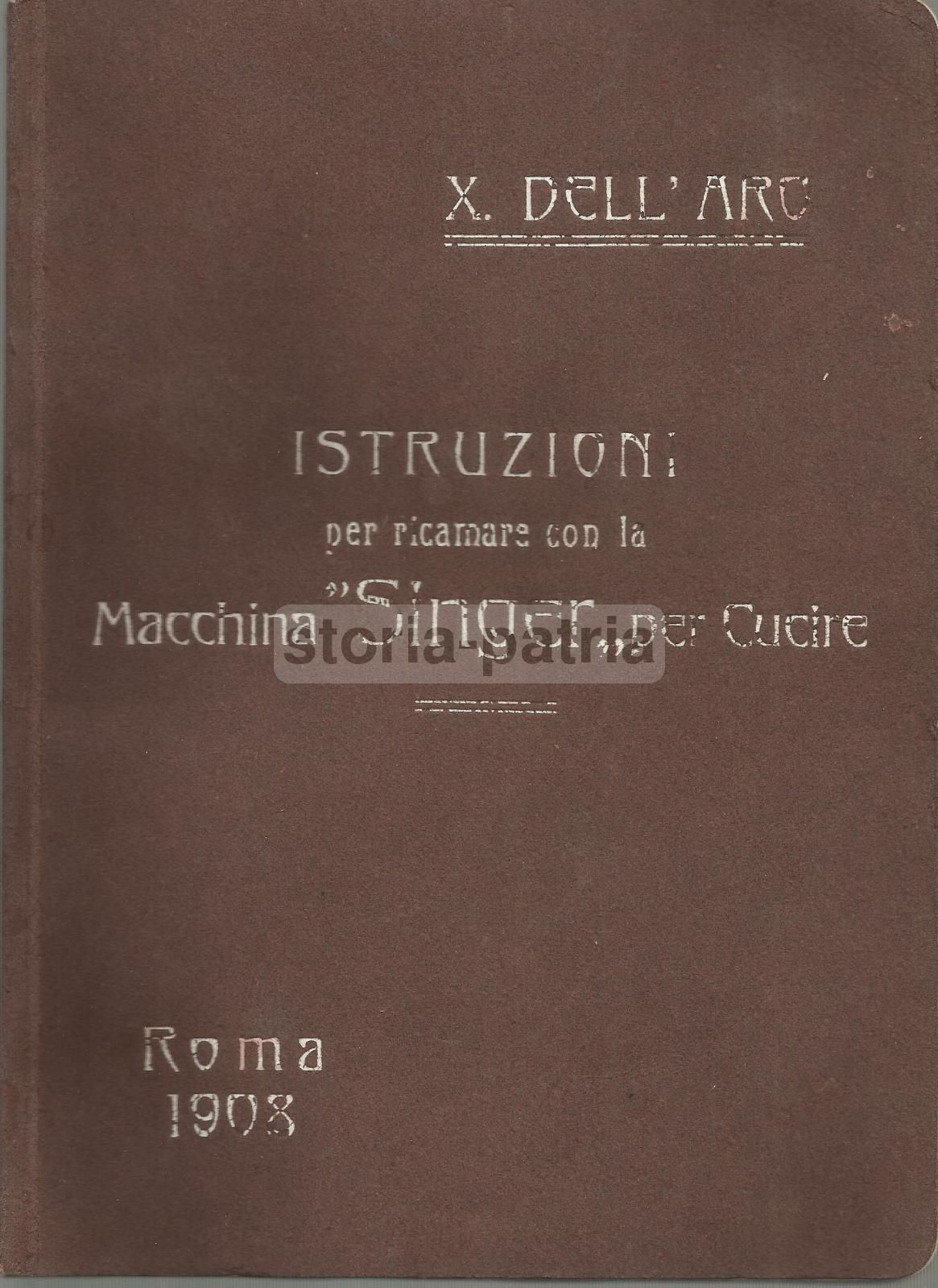 Manuale Ricamo Macchina Singer 1908 X. Dell'Aro Merletti Venezia