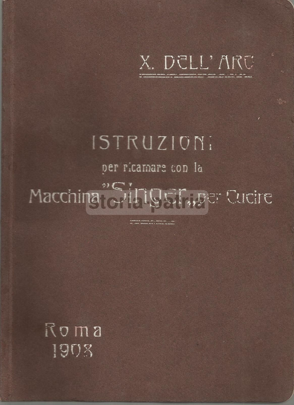 Manuale Ricamo Macchina Singer 1908 X. Dell'Aro Merletti Venezia