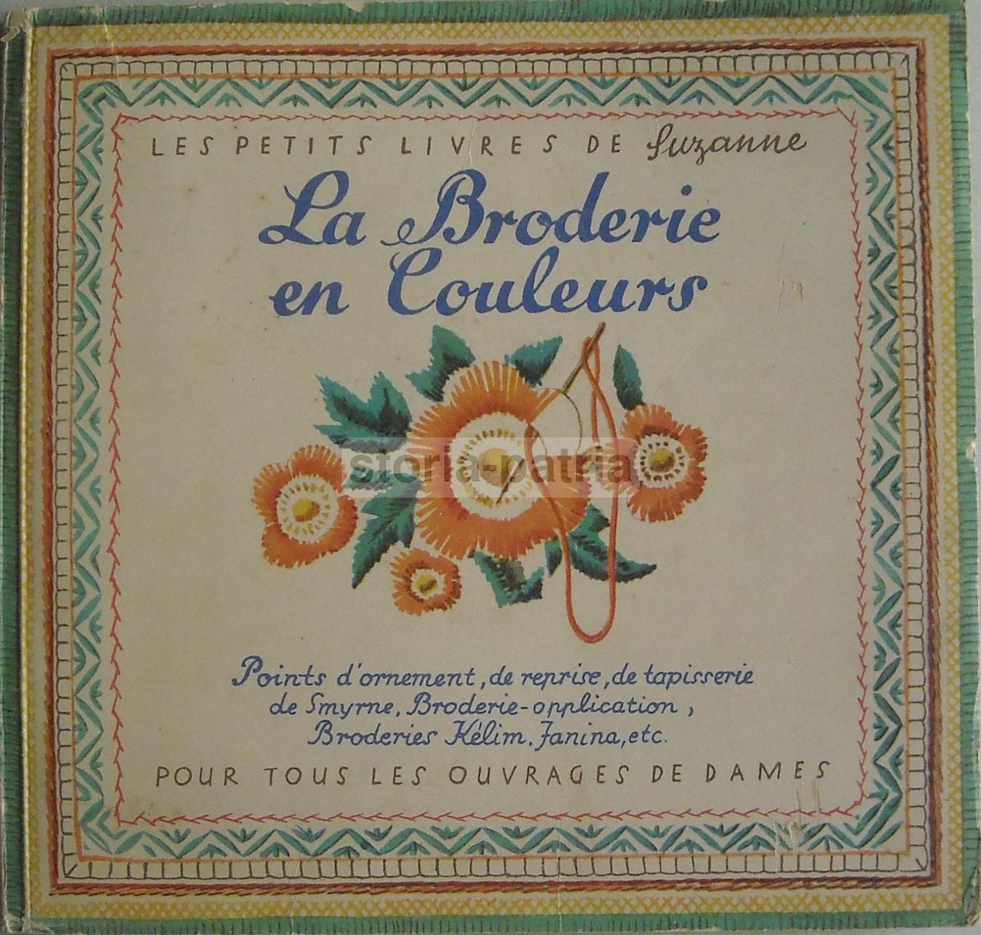 La Broderie En Couleurs: Manuale Di Ricamo, 1923