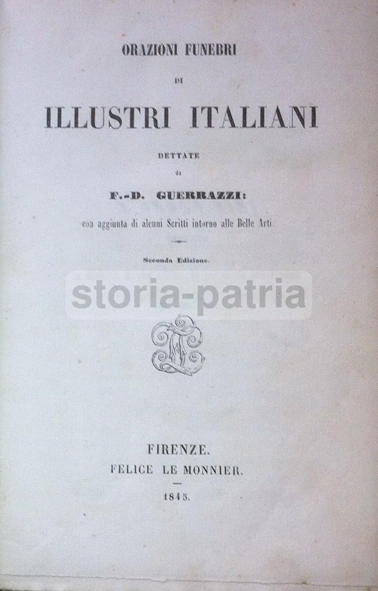Orazioni Funebri Di Illustri Italiani (Le Monnier, 1845)
