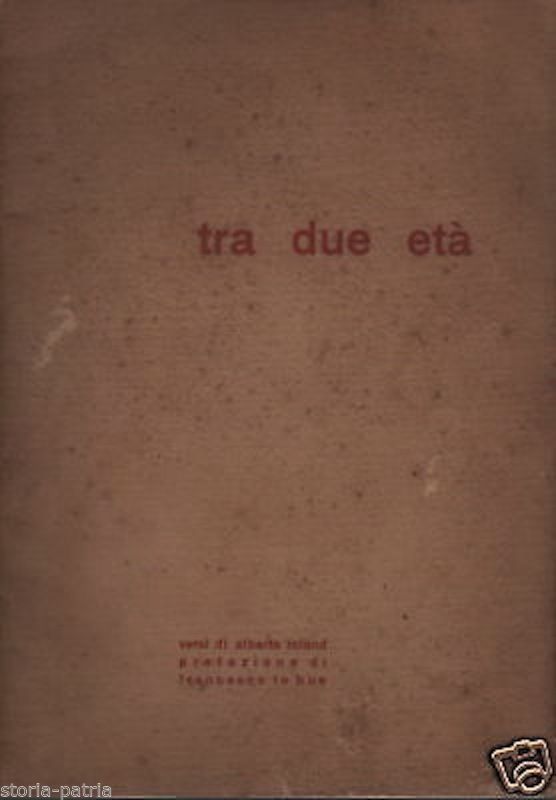 Tra Due Età Di Alberto Roland Con Dedica Autografa (1944)