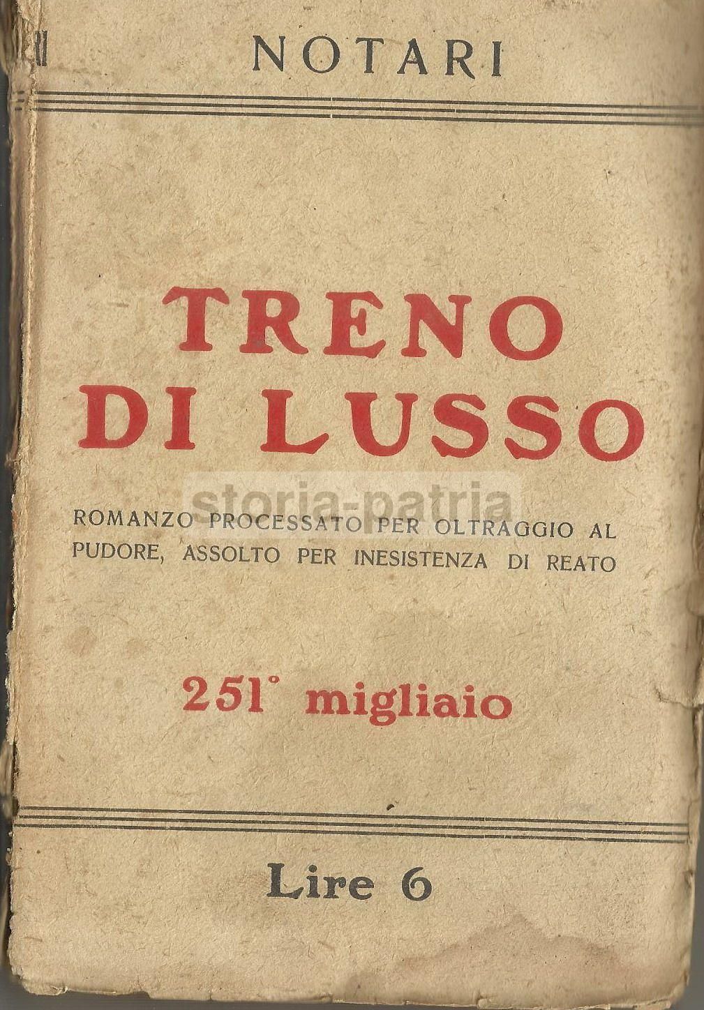 Treno Di Lusso, Umberto Notari. Romanzo d'Epoca E Scene Di Capitale