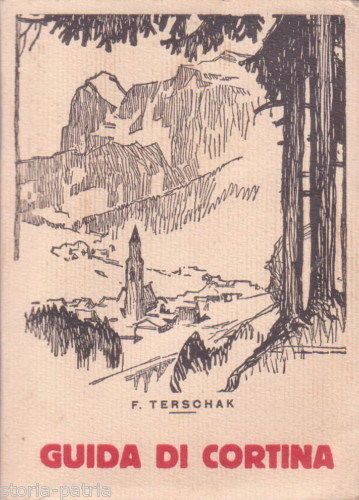 Guida Di Cortina d'Ampezzo Terschak 1937 Con Mappe Originali