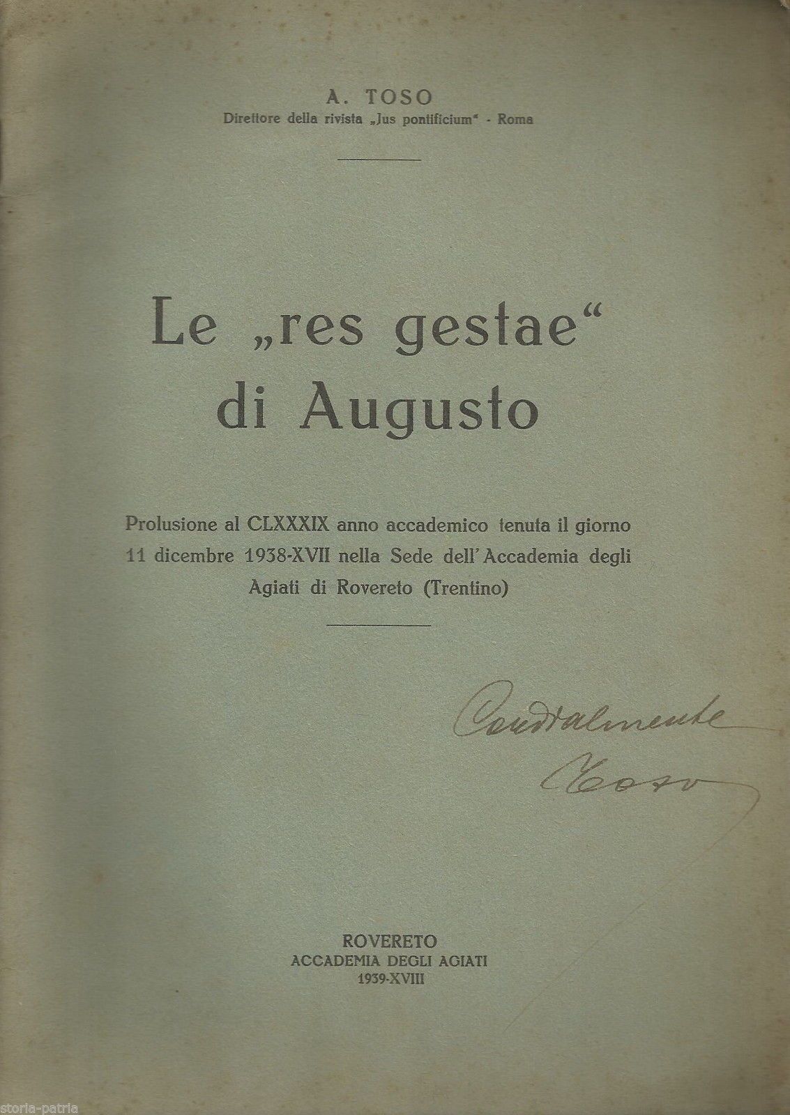 Res Gestae Di Augusto. A. Toso, Rovereto, 1939. Autografo Raro