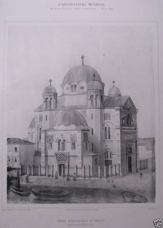 Chiesa Slavo Illirica, Trieste. Progetto Di Carlo Maciachini, 1890