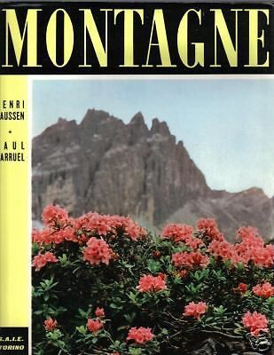 Montagne. La Vita Alle Grandi Altezze. Gaussen, Barruel. 1956
